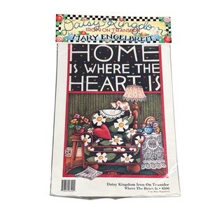 Daisy Kingdom & Mary Engelbreit Iron On Transfer Home Is Where The Hearts Is